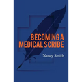 Becoming a Medical Scribe