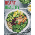 Heart Healthy Cookbook: 195 Perfectly Portioned Low Sodium, Low Fat Recipes