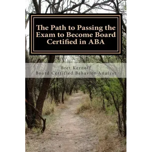 The Path to Passing the Exam to Become Board Certified in ABA