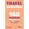 Travel Sudoku: 160 Puzzles for Adults, Easy to Difficult