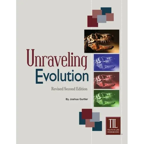 Unraveling Evolution: (Revised Second Edition)