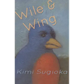 Wile & Wing: Poems