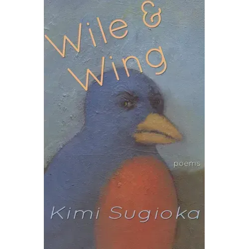 Wile & Wing: Poems