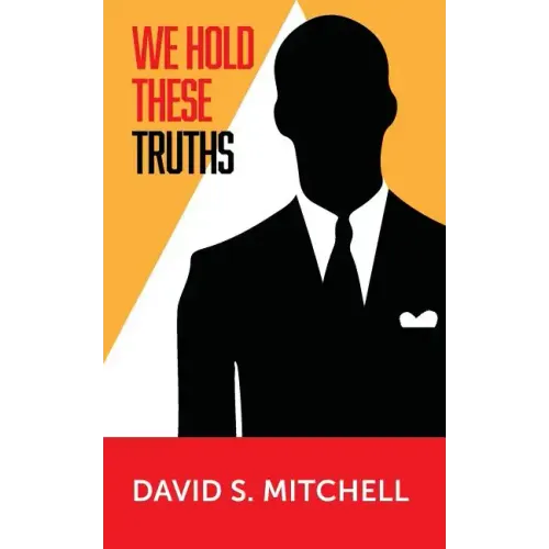 We Hold These Truths