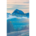 The Groundwork of Realization