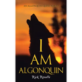 I Am Algonquin