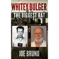 Whitey Bulger: The Biggest Rat