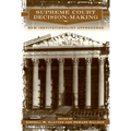 Supreme Court Decision-Making: New Institutionalist Approaches