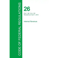 Code of Federal Regulations Title 26, Volume 1, April 1, 2015