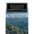 Melungeons: Examining An Appalachian Legend