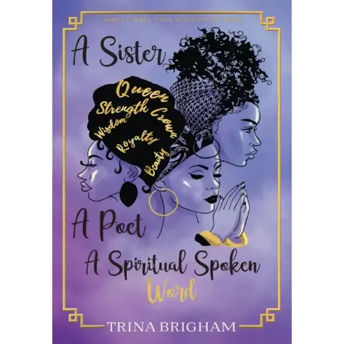 A Sister, A Poet, A Spiritual Spoken Words