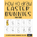 How to Draw Easter Bunnies for Kids - Vol 1