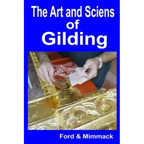 The Art and Science of Gilding