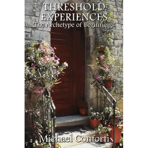 Threshold Experiences: The Archetype of Beginnings