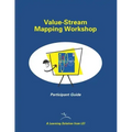 Value-Stream Mapping Workshop Participant Guide