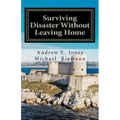Surviving Disaster Without Leaving Home