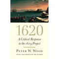 1620: A Critical Response to the 1619 Project