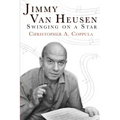 Jimmy Van Heusen: Swinging on a Star