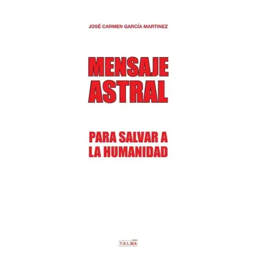 Mensaje Astral: Para salvar a la humanidad