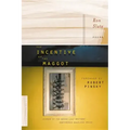 The Incentive of the Maggot