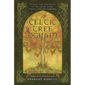Celtic Tree Ogham: Rituals and Teachings of the Aicme Ailim Vowels and the Forfeda