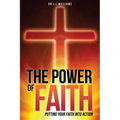 The Power of Faith