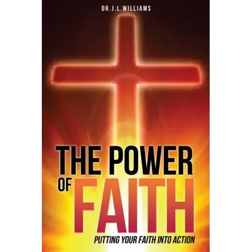 The Power of Faith