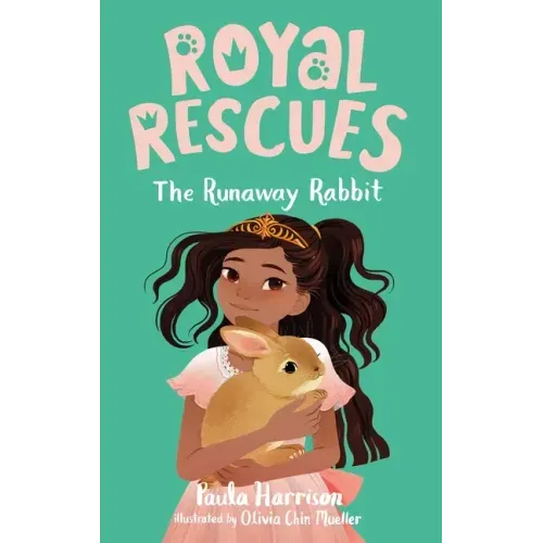 Royal Rescues #6: The Runaway Rabbit