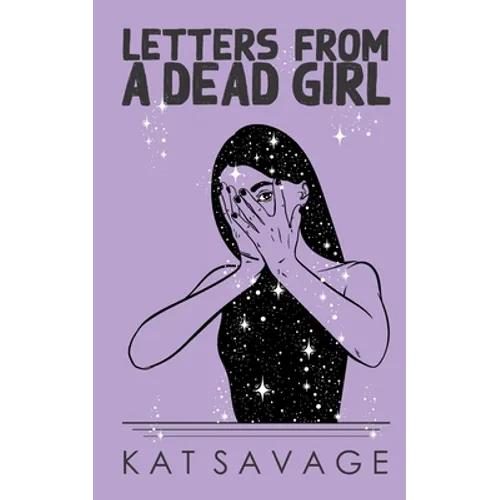 Letters From A Dead Girl: Poems