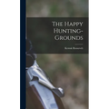 The Happy Hunting-grounds