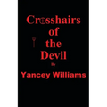 Crosshairs of the Devil