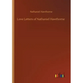 Love Letters of Nathaniel Hawthorne