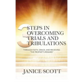 3 Steps in Overcoming Trials and Tribulations