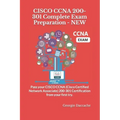 CISCO CCNA 200-301 Complete Exam Preparation - NEW: Pass your CISCO CCNA (Cisco Certified Network Associate) 200-301 Certification from your first try