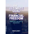 The ultimate goal of financial freedom