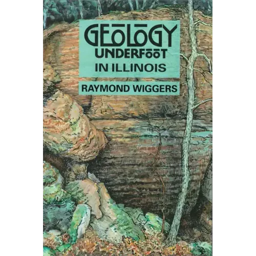 Geology Underfoot in Illinois