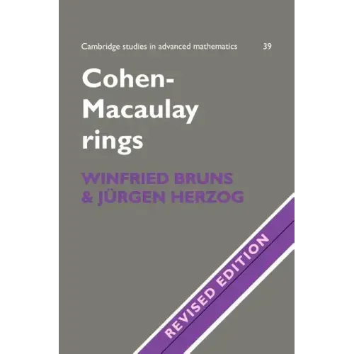 Cohen-Macaulay Rings: Revised Edition