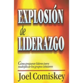 Explosión de Liderazgo: Cómo preparar líderes para multiplicar los grupos celulares