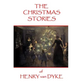 The Christmas Stories of Henry van Dyke