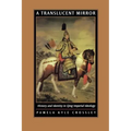 A Translucent Mirror: History and Identity in Qing Imperial Ideology