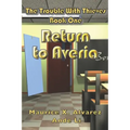 The Trouble With Thieves: Return to Averia