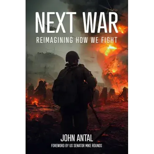 Next War: Reimagining How We Fight