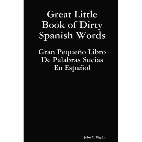 Great Little Book of Dirty Spanish Words