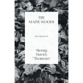 The Maine Woods - The Writings of Henry David Thoreau
