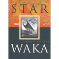 Star Waka: Poems by Robert Sullivan