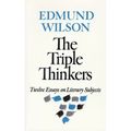 The Triple Thinkers: Twelve Essays on Literary Subjects
