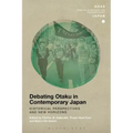 Debating Otaku in Contemporary Japan