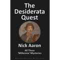 The Desiderata Quest: All Three 'Millennia' Mysteries