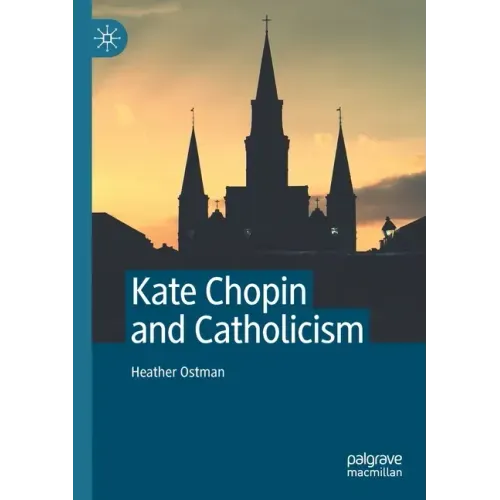 Kate Chopin and Catholicism