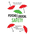 Psychological Safety: Signpost to Fearless Performance